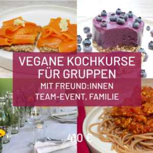 Vegane Kochkurse für Gruppen